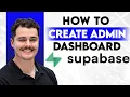 How To Create Supabase Admin Dashboard 2026 Guide