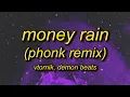Download Lagu VTORNIK - Money Rain (Phonk Remix by DEMON BEATS) Lyrics