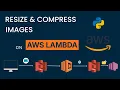AWS Project Serverless Image Resizer compressor Using AWS S3 Lambda SNS