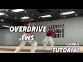 TWS OVERDRIVE Chorus Tutorial Mirrored Roy Huang
