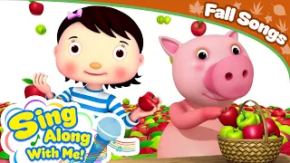 Apple Songs 🍎 Autumn Harvest Sing Along! | Sing Along With Me! | Kids Songs
