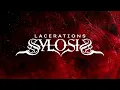 Lagu SYLOSIS - Lacerations (OFFICIAL MUSIC VIDEO)