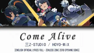 come alive hoyo mix official english lyrics full zenless zone zero opening theme zzz 