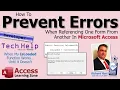 How To Prevent Errors When Referencing One Form From Another In Microsoft Access
