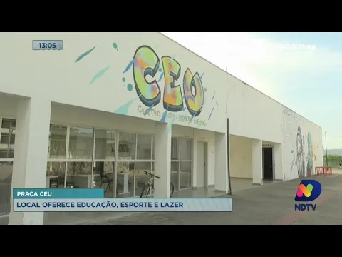 Praça Ceu oferece educação, esporte e lazer de forma gratuita em Criciúma
