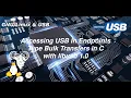 USB - Accessing USB In Endpoints Type Bulk Transfer in C with libusb 1 0