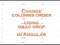 Change table columns order using drag drop Angular 9