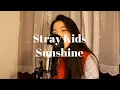Download Lagu Stray Kids - Sunshine [Cover by Muni]