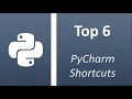 Top 6 Pycharm Shortcuts