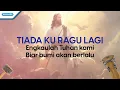 Download Lagu Tiada Kuragu Lagi - Engkaulah Tuhan Kami - Biar Bumi Akan Berlalu | Yehuda Singers