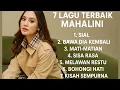 Download Lagu Lagu Terbaik MAHALINI , Sial , Bawa Dia Kembali