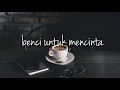 Download Lagu Benci untuk mencintai (Naif) cover by Silvia Nicky [lirik lagu cover]