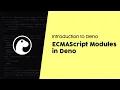 ECMAScript Modules in Deno