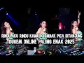 Download Lagu DJ RINDU AKU RINDU KAMU JADI SATU X OMBAK PICA DITANJUNG !! DUGEM ONLINE PALING ENAK DI DUNIA 2025