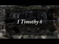 A reading of 1 Timothy 6 from the New Living Translation