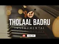 Download Lagu THOLAAL BADRU INSTRUMENTAL ‼️ Cocok Acara Hajatan || Irama Padang Pasir