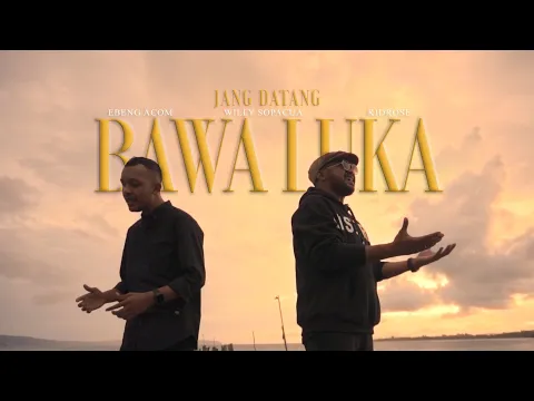 Download MP3 Ebeng Acom - Jang Datang Bawa Luka Ft. Willy Sopacua \u0026 KidRose (Official Music Video)