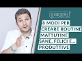 Lagu Come iniziare bene la giornata: 8 modi per morning routines sane, felici e produttive