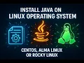 Install Java openjdk on Linux Operating System CentOS Alma Linux or Rocky