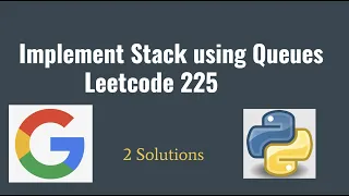 Leetcode 225 Implement Stack using Queues