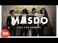 Download Lagu MASDO | Full Session Live on Hausboom Music