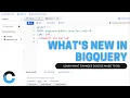 NEW BigQuery User Interface CtG