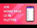 Flutter - Job Home Page UI Speed Code