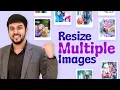 How To Resize Multiple Images at Once Batch Resize Multiple Photos without Photoshop