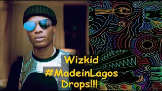 nigerian artist wizkid releases made in lagos album madeinlagos