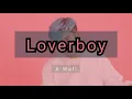Download Lagu A Wall - Loverboy (Lirik + Terjemahan Indonesia)