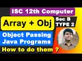 Array Object Passing Program Important Java Programs ISC Computer Science Class 12th 2023 Exam