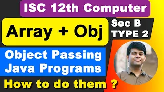 Array Object Passing Program Important Java Programs ISC Computer Science Class 12th 2023 Exam