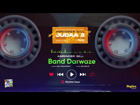 Download MP3 Band Darwaze | Amrinder Gill | Dr. Zeus | Raj Ranjodh | Judaa 3 | Chapter 1 | Full Audio