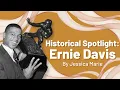 Historical Spotlight Ernie Davis Musings of Jessica Marie