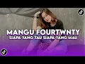 Download Lagu DJ SIAPA YANG TAU SIAPA YANG MAU DJ MANGU FOURTWNTY VIRAL TIKTOK TERBARU 2025 FULL SONG SLOW BASS!!
