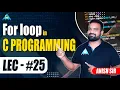 For loop in C Programming by Anish Sir