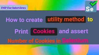 How to print Cookies and assert number of cookies in Selenium WebDriver Generic utility method