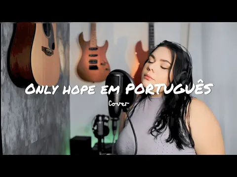 Download MP3 Only Hope em PORTUGUES| TRADUÇÃO