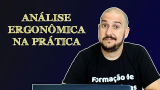 Análise Ergonômica do Trabalho na Prática
