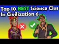 Civ 6 The Top 10 BEST Science Leaders In Civilization 6 Civ VI Guide