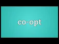 Co opt Meaning