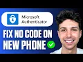 How To Fix Microsoft Authenticator App Not Showing Code On New Phone Full Guide 2026