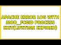 Apache Error log with mod - fcgid process exit lifetime expired