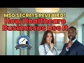 Exploring the Role of MSO in Healthcare What is MSO in Healthcare in California