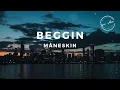 Måneskin - Beggin' (Lyrics)