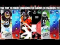 THE TOP 10 MOST UNDERRATED CARDS IN MADDEN 21 MADDEN 21 ULTIMATE TEAM