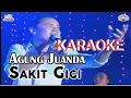 Download Lagu SAKIT GIGI Agung Juanda NEW PALLAPA||Karaoke versi dangdut lambada