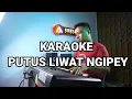 Download Lagu KARAOKE PUTUS LIWAT NGIPEY|| lagu Lampung