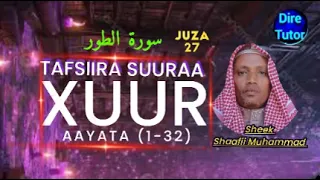 XUUR 1 32 سورة الطور JUZA 27 Sheek Shaafii Muhammad TAFSIIRA QUR AANA AFAAN OROMOO Diretutor 