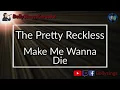 The Pretty Reckless - Make Me Wanna Die (Karaoke)